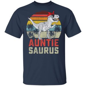 Auntiesaurus T-Rex Dinosaur Auntie Saurus Family Matching Vintage Shirt Sweatshirt Hoodie Long Sleeve Tank