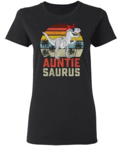 Auntiesaurus T-Rex Dinosaur Auntie Saurus Family Matching Vintage Shirt Sweatshirt Hoodie Long Sleeve Tank 1 Auntiesaurus T Rex Dinosaur Auntie Saurus Family Matching Vintage Shirt Sweatshirt Hoodie Long Sleeve Tank TEERESS 2