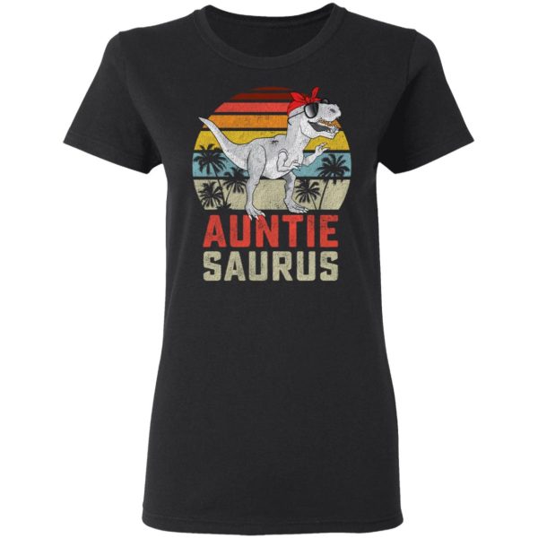 Auntiesaurus T-Rex Dinosaur Auntie Saurus Family Matching Vintage Shirt Sweatshirt Hoodie Long Sleeve Tank