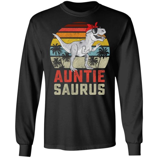 Auntiesaurus T-Rex Dinosaur Auntie Saurus Family Matching Vintage Shirt Sweatshirt Hoodie Long Sleeve Tank