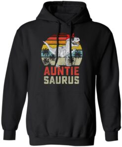 Auntiesaurus T-Rex Dinosaur Auntie Saurus Family Matching Vintage Shirt Sweatshirt Hoodie Long Sleeve Tank 3 Auntiesaurus T Rex Dinosaur Auntie Saurus Family Matching Vintage Shirt Sweatshirt Hoodie Long Sleeve Tank TEERESS 4