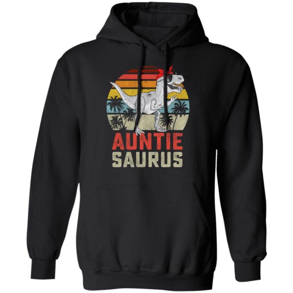 Auntiesaurus T-Rex Dinosaur Auntie Saurus Family Matching Vintage Shirt Sweatshirt Hoodie Long Sleeve Tank