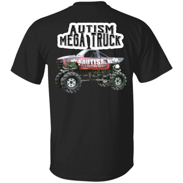 Autism Mega Truck Shirt Sweatshirt Hoodie Long Sleeve Tank