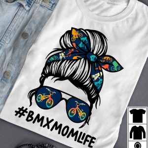 BMX Mom Life Messy Bun Hair Bandana Sunglasses Women Mother’s Day T Shirt