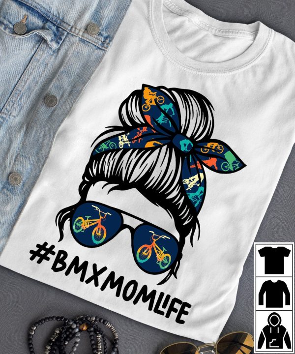 BMX Mom Life Messy Bun Hair Bandana Sunglasses Women Mother’s Day T Shirt