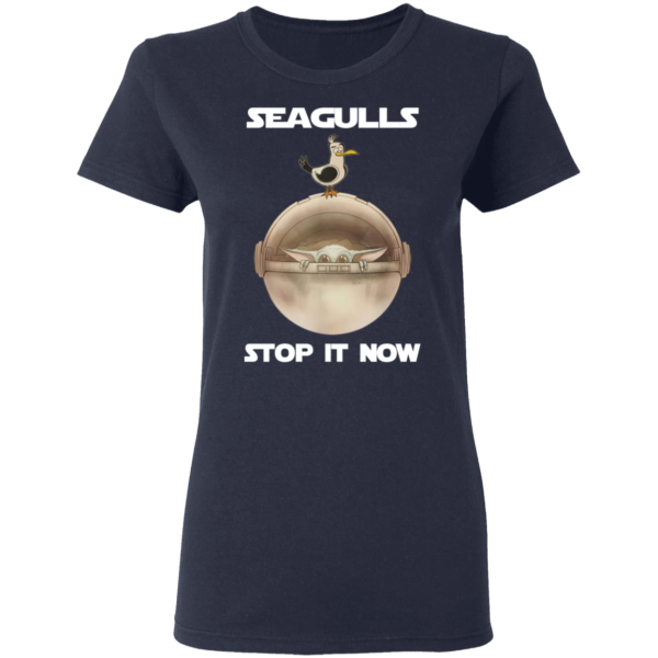 Baby Yoda Seagulls Stop It Now Shirt Sweatshirt Hoodie Long Sleeve Tank