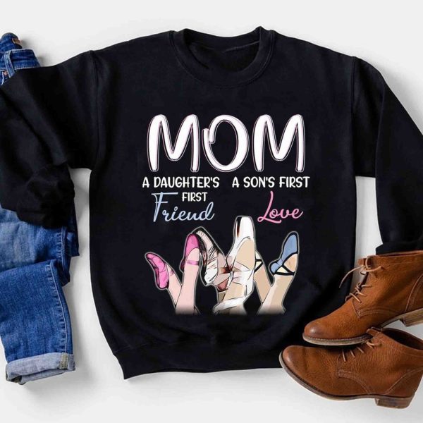 Ballet Mom A Daughters First Friend Sons Love Mother’s Day T Shirt