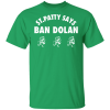 Ban Dolan shirt Shirt Sweatshirt Hoodie Long Sleeve Tank