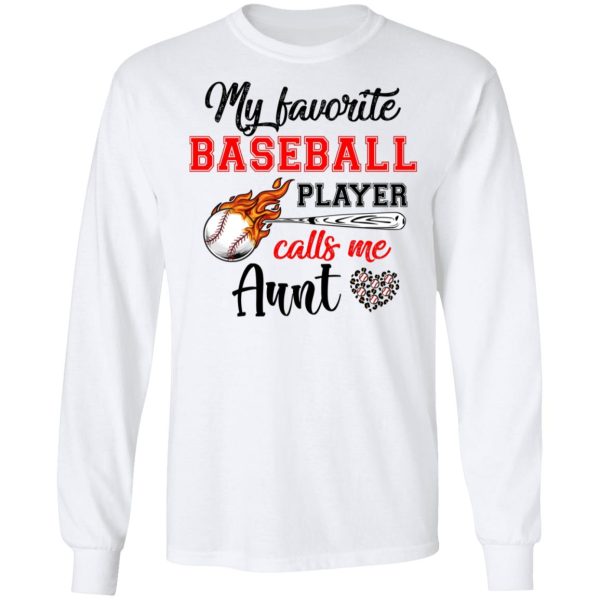 Baseball Aunt Shirt My Favorite Baseball Player Calls Me Aunt Shirt Sweatshirt Hoodie Long Sleeve Tank