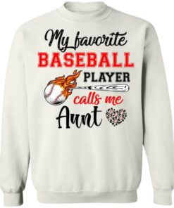 Baseball Aunt Shirt My Favorite Baseball Player Calls Me Aunt Shirt Sweatshirt Hoodie Long Sleeve Tank TEERESS 2