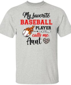 Baseball Aunt Shirt My Favorite Baseball Player Calls Me Aunt Shirt Sweatshirt Hoodie Long Sleeve Tank TEERESS 4