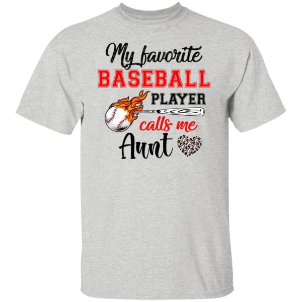 Baseball Aunt Shirt My Favorite Baseball Player Calls Me Aunt Shirt Sweatshirt Hoodie Long Sleeve Tank