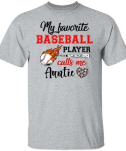 Baseball Auntie Shirt My Favorite Baseball Player Calls Me Auntie Shirt Sweatshirt Hoodie Long Sleeve Tank TEERESS 1