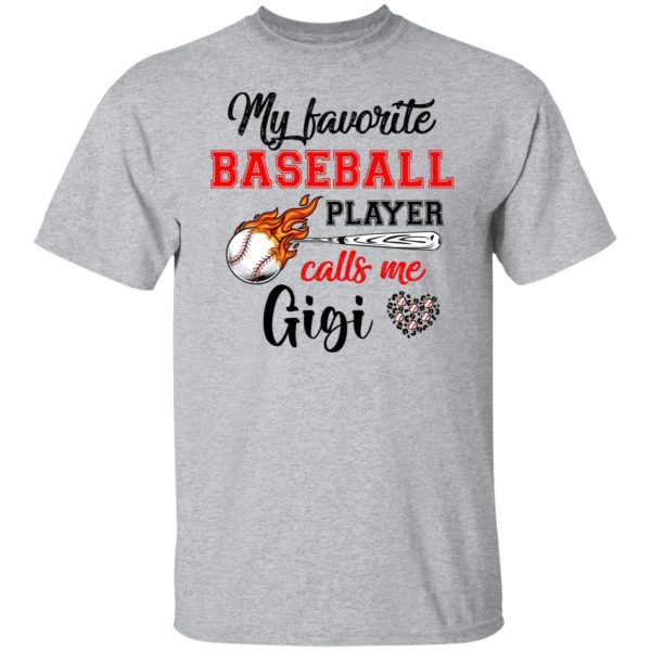 Baseball Gigi Shirt My Favorite Baseball Player Calls Me Gigi Shirt Sweatshirt Hoodie Long Sleeve Tank