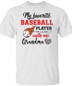 Baseball Grandma Shirt My Favorite Baseball Player Calls Me Grandma Shirt Sweatshirt Hoodie Long Sleeve Tank TEERESS 1