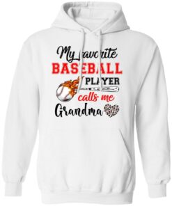 Baseball Grandma Shirt My Favorite Baseball Player Calls Me Grandma Shirt Sweatshirt Hoodie Long Sleeve Tank TEERESS 3