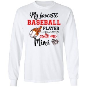 Baseball Mimi Shirt My Favorite Baseball Player Calls Me Mimi Shirt Sweatshirt Hoodie Long Sleeve Tank