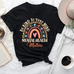 Be Kind To Your Mind Mental Health Matters Boho Rainbow Shirt