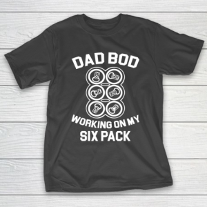 Beer Lover Funny Shirt Dad Bod Working On My Six Pack Fun Drinking Beer T-Shirt