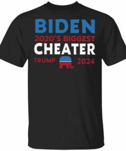 Biden 2020 Biggest Cheater Trump 2024 T Shirt Shirt Sweatshirt Hoodie Long Sleeve Tank TEERESS 1