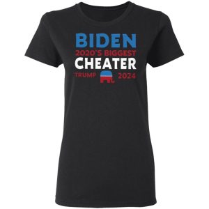 Biden 2020 Biggest Cheater Trump 2024 T Shirt Shirt Sweatshirt Hoodie Long Sleeve Tank TEERESS 3