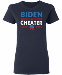 Biden 2020 Biggest Cheater Trump 2024 T Shirt Shirt Sweatshirt Hoodie Long Sleeve Tank TEERESS 4