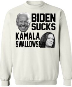 Biden Sucks Kamala Swallows shirt Shirt Sweatshirt Hoodie Long Sleeve Tank 3 Biden Sucks Kamala Swallows shirt Shirt Sweatshirt Hoodie Long Sleeve Tank TEERESS 4
