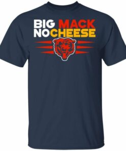 Big Mack No Cheese Chicago Bears Shirt Sweatshirt Hoodie Long Sleeve Tank TEERESS 1