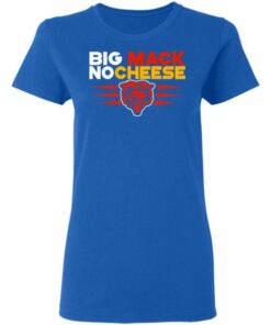 Big Mack No Cheese Chicago Bears Shirt Sweatshirt Hoodie Long Sleeve Tank 2 Big Mack No Cheese Chicago Bears Shirt Sweatshirt Hoodie Long Sleeve Tank TEERESS 3