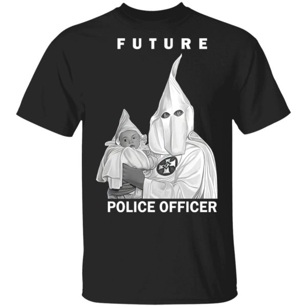 Biggie Future Police Officer shirt Shirt Sweatshirt Hoodie Long Sleeve Tank