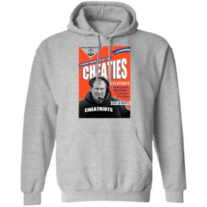 Bill Belichick Cheaties shirt Shirt Sweatshirt Hoodie Long Sleeve Tank TEERESS 4