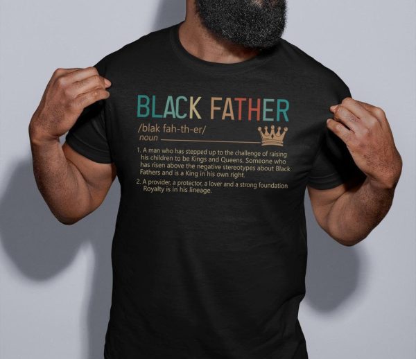 Black Father Classic New Dad Shirt Daddy Father’s Day