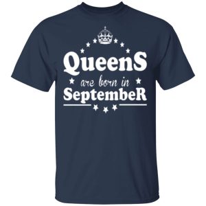 Black Queens Are Born In September shirt Shirt Sweatshirt Hoodie Long Sleeve Tank