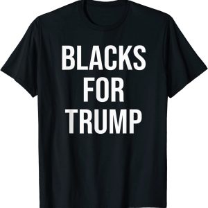 Blacks For Trump shirt Shirt Sweatshirt Hoodie Long Sleeve Tank