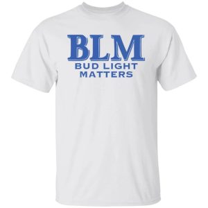 Blm bud light matters shirt Shirt Sweatshirt Hoodie Long Sleeve Tank