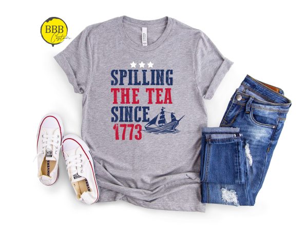 Boston Tea Party Spilling The Since 1773 4th Of July Shirt