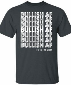 Bullish AF Ripple XRP To The Moon Crypto Holder Shirt Sweatshirt Hoodie Long Sleeve Tank TEERESS 1