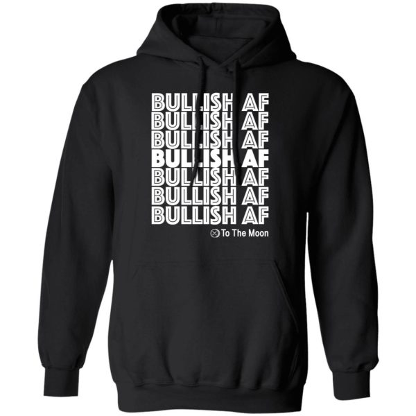 Bullish AF Ripple XRP To The Moon Crypto Holder Shirt Sweatshirt Hoodie Long Sleeve Tank