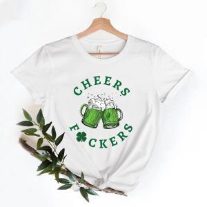 Cheers Fuckers St. Patrick’s Day Shamrock Lucky Shirt