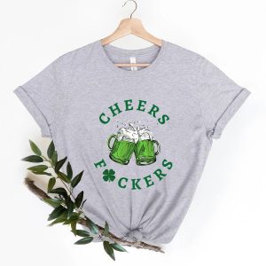 Cheers Fuckers St. Patrick’s Day Shamrock Lucky Shirt