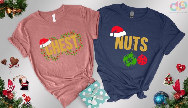 Chest Nuts Couples Christmas Holiday Family Matching Shirt Outfit Tee