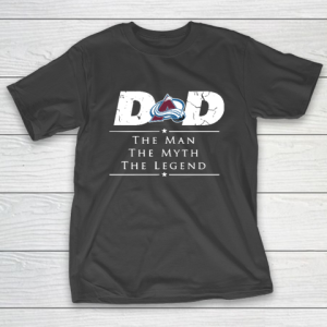 Colorado Avalanche NHL Ice Hockey Dad The Man The Myth The Legend T-Shirt