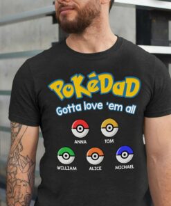 Custom Names Poke Dad Best Ever Shirt 1