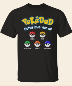 Custom Names Poke Dad Best Ever Shirt 1 Custom Names Poke Dad Best Ever Shirt 2