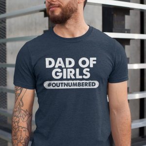 Dad Of Girls Outnumbered Father’s Day Shirt