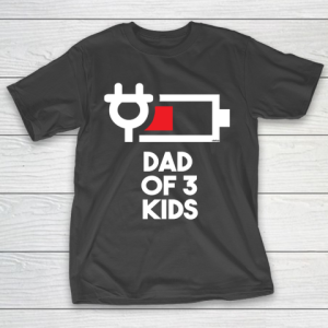 Dad of 3 Kids Funny Gift Daddy of Three Kids Father’s Day T-Shirt