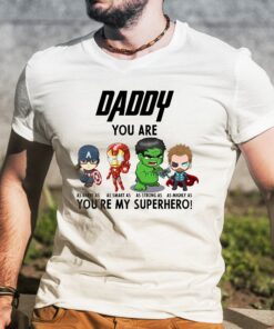 Daddy You Are My Superhero Fathers Day Shirt 1