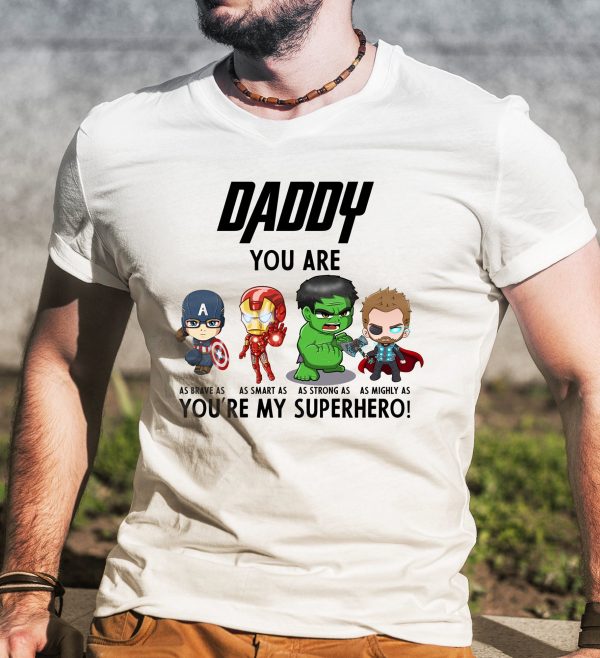 Daddy You Are My Superhero Father’s Day Shirt