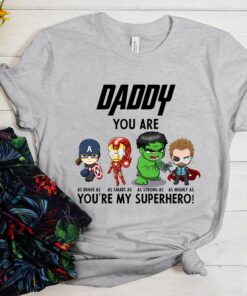 Daddy You Are My Superhero Fathers Day Shirt 2