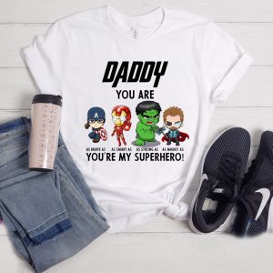 Daddy You Are My Superhero Fathers Day Shirt 3